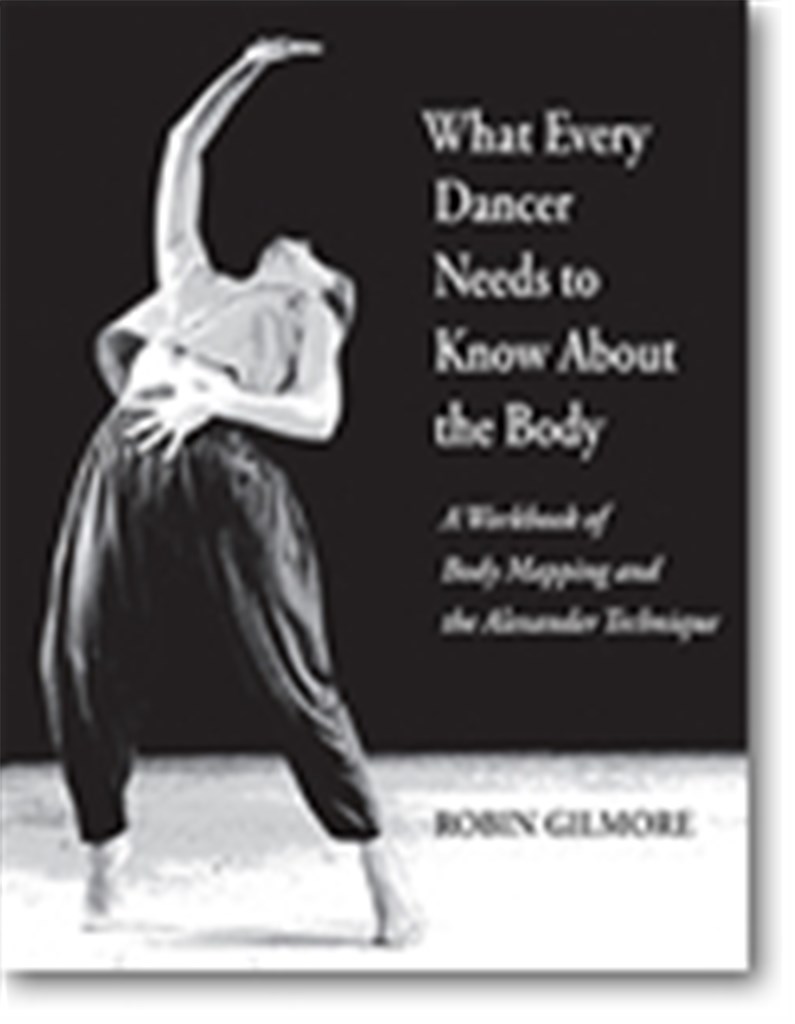 What Every Dancer Needs to Know about the Body